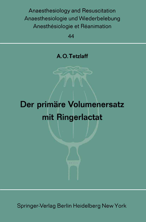 Der primäre Volumenersatz mit Ringerlactat von Tetzlaff,  A. O.