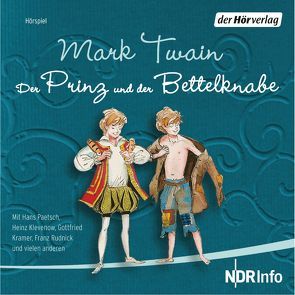 Der Prinz und der Bettelknabe von Harck,  Michael, Kramer,  Gottfried, Kurth,  Otto, Paetsch,  Hans, Struss,  Joachim, Twain,  Mark