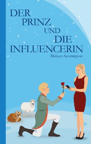 Der Prinz und die Influencerin von Azarmipour,  Mahyar