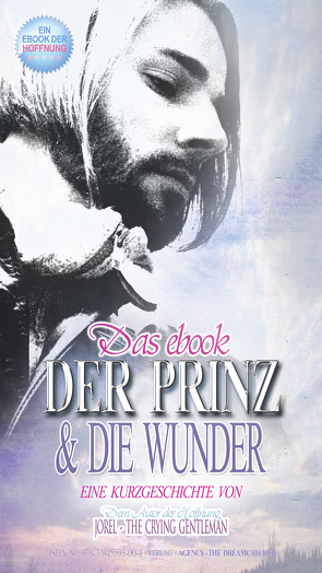 DER PRINZ UND DIE WUNDER von THE DREAMCATCHER,  AGENCY