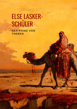 Der Prinz von Theben von Lasker-Schüler,  Else