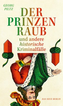 Der Prinzenraub von Piltz,  Georg Der Prinzenraub von Piltz,  Georg