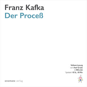 Der Proceß von Grube,  Axel, Kafka,  Franz