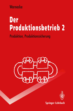 Der Produktionsbetrieb 2 von Warnecke,  Hans-Jürgen