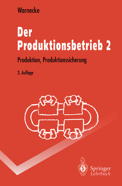 Der Produktionsbetrieb 2 von Warnecke,  Hans-Jürgen