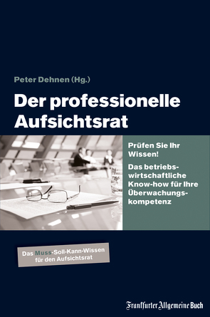 Der professionelle Aufsichtsrat von Dehnen,  Peter H.