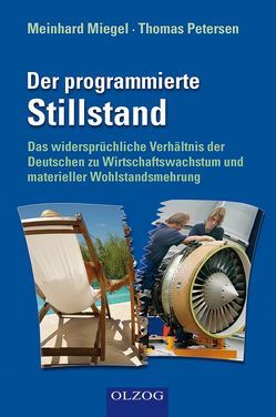 Der programmierte Stilstand von Miegel,  Meinhard, Petersen,  Thomas