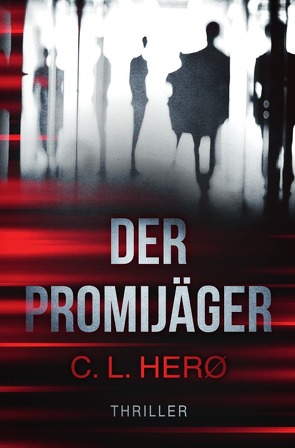 Der Promijäger von Herø,  C. L.