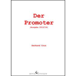 Der Promoter Ausgabe 2013-2014 von Cruz,  Gerhard