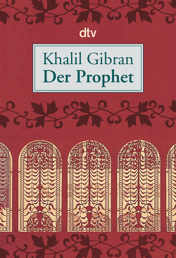 Der Prophet von Bandini,  Ditte, Bandini,  Giovanni, Gibran,  Khalil