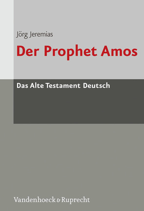 Der Prophet Amos von Jeremias,  Jörg