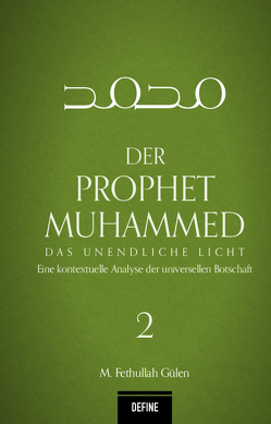 Der Prophet Muhammed von Alka,  Onur, Aydemir,  Yavuz, Giesenberg,  Frank, Gülen,  M. Fethullah, Hirschberger,  Lenius, Kardas,  Arhan