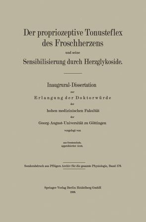 Der propriozeptive Tonusreflex des Froschherzens und seine Sensibilisierung durch Herzglykoside von Wichels,  Paul