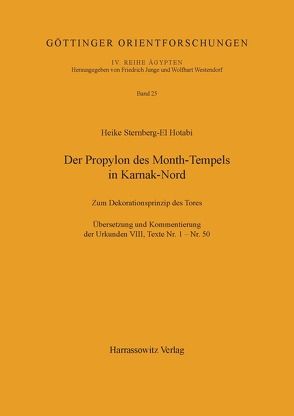 Der Propylon des Month-Tempels in Karnak-Nord von Sternberg-el Hotabi,  Heike