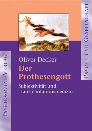 Der Prothesengott von Decker,  Oliver