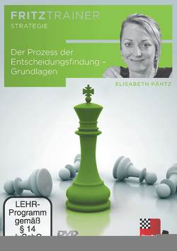 Der Prozess der Entscheidungsfindung – Grundlagen von Pähtz,  Elisabeth