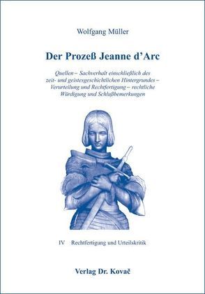 Der Prozess Jeanne d’Arc von Mueller,  Wolfgang