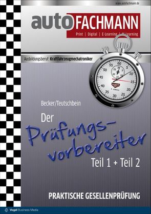 Der Prüfungsvorbereiter Teil 1 + Teil 2 von Becker,  Oliver, Teutschbein,  Friedrich Wilhelm