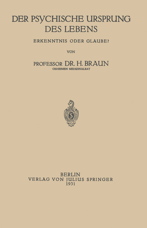 Der Psychische Ursprung des Lebens von Braun,  NA