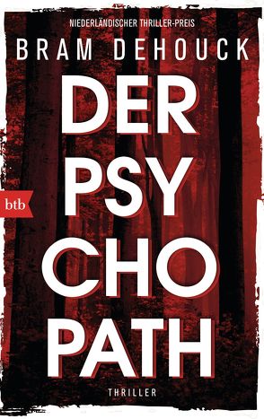 Der Psychopath von Dehouck,  Bram, Schaefer,  Stefanie