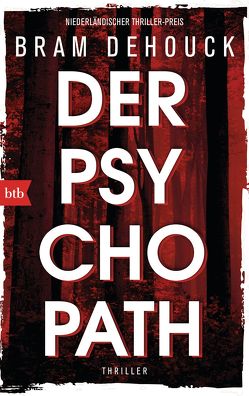 Der Psychopath von Dehouck,  Bram, Schaefer,  Stefanie