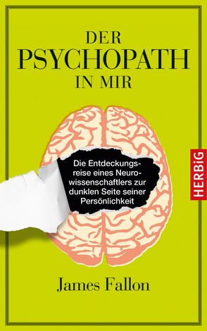 Der Psychopath in mir von Brodersen,  Imke, Fallon,  James