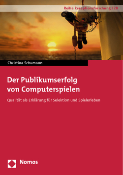 Der Publikumserfolg von Computerspielen von Schumann,  Christina