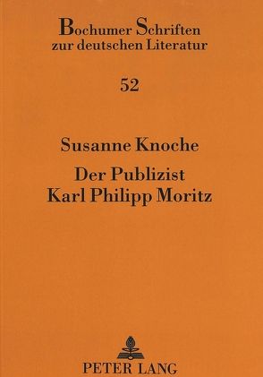 Der Publizist Karl Philipp Moritz von Knoche,  Susanne