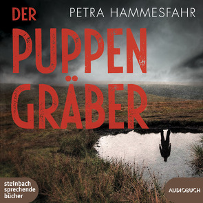 Der Puppengräber von Hammesfahr,  Petra, Puciata,  Christina