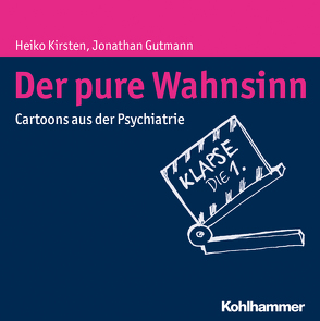 Der pure Wahnsinn von Gutmann,  Jonathan, Kirsten,  Heiko