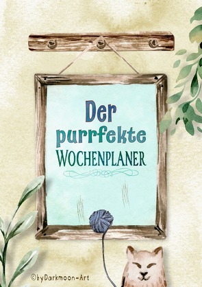 Der purrfekte Wochenplaner von Wouters,  Dorothe