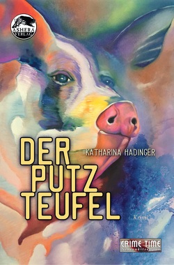 Der Putzteufel von Katharina,  Hadinger