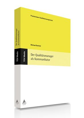 Der Qualitätsmanager als Kommunikator (E-Book, PDF) von Bechtel,  Michael