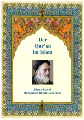 Der Qur’an im Islam von Tabatabai,  Allama Sayyid Muhammad Husain