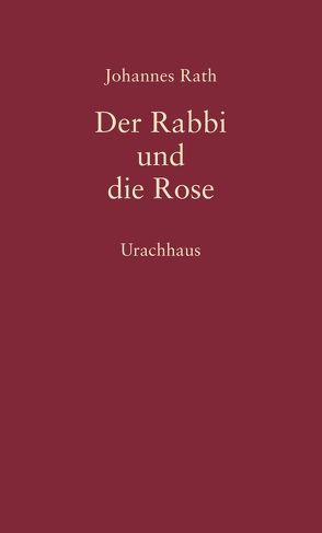 Der Rabbi und die Rose von Rath,  Johannes