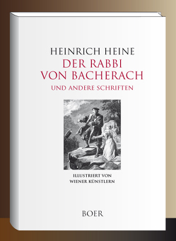 Der Rabbi von Bacherach – Aus den Memoiren des Herren von Schnabelewopski – Florentinische Nächte von Heine,  Heinrich