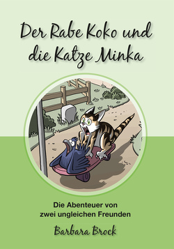 Der Rabe Koko und die Katze Minka von Brock,  Barbara, Matthias,  Latza