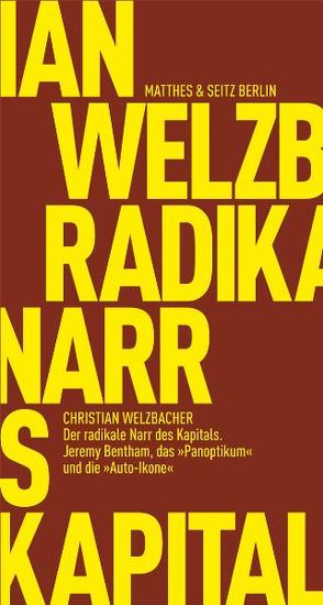 Der radikale Narr des Kapitals von Welzbacher,  Christian