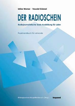 Der Radioschein von Günnel,  Traudel, Werner,  Ulrike