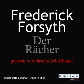 Der Rächer von Forsyth,  Frederick, Pfleiderer,  Reiner, Schiffbauer,  Sascha