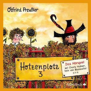 Der Räuber Hotzenplotz – Hörspiele 3: Schluss mit der Räuberei – Das Hörspiel von Brügger,  Katja, Faber,  Dieter, Greis,  Julian, Gustavus,  Frank, Hübner,  Charly, Huster,  Till, Kreuer,  Tim, Kriegeskotte,  Hedi, Oberpichler,  Frank, Preussler,  Otfried, Teichmüller,  Ilka, von Manteuffel,  Felix