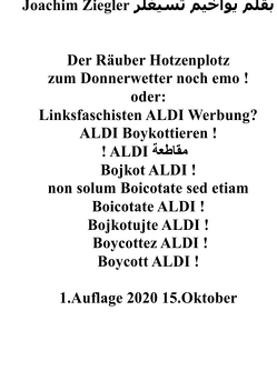 Der Räuber Hotzenplotz zum Donnerwetter noch emo ! oder: Linksfaschisten ALDI Werbung? ALDI Boykottieren ! von Ziegler,  Joachim