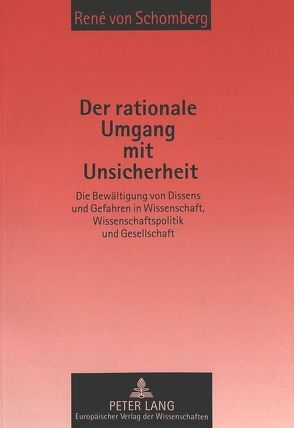 Der rationale Umgang mit Unsicherheit von von Schomberg,  Rene