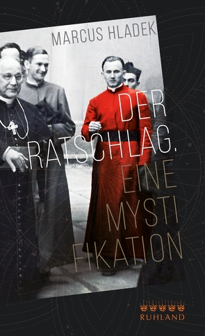 Der Ratschlag. Eine Mystifikation von Marcus,  Hladek