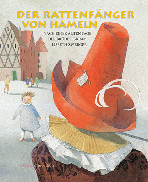 Der Rattenfänger von Hameln von Grimm Brüder, Zwerger,  Lisbeth