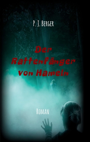 Der Rattenfänger von Hameln von Berger,  P. J.