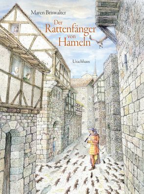 Der Rattenfänger von Hameln von Briswalter,  Maren, Grimm,  Jacob, Grimm,  Wilhelm