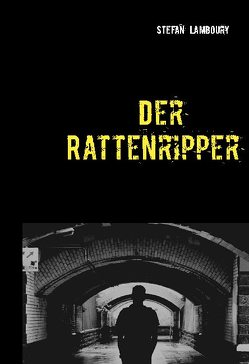 Der Rattenripper von Lamboury,  Stefan