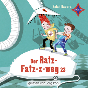 Der Ratz-Fatz-x-weg 23 von Naoura,  Salah, Pohl,  Jörg