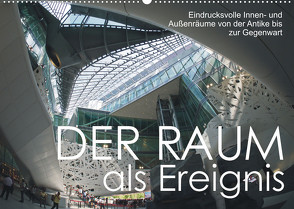 Der Raum als Ereignis (Wandkalender 2023 DIN A2 quer) von J. Richtsteig,  Walter